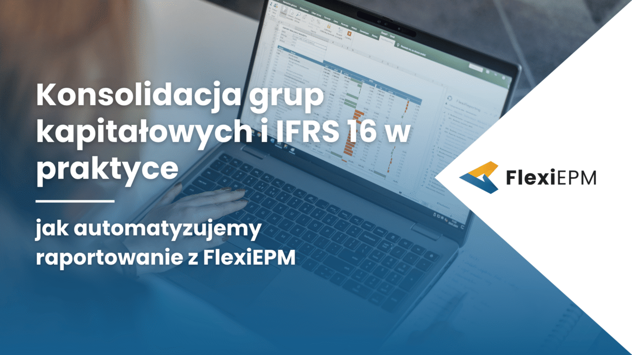 Automatyzacja konsolidacji i IFRS 16 w praktyce