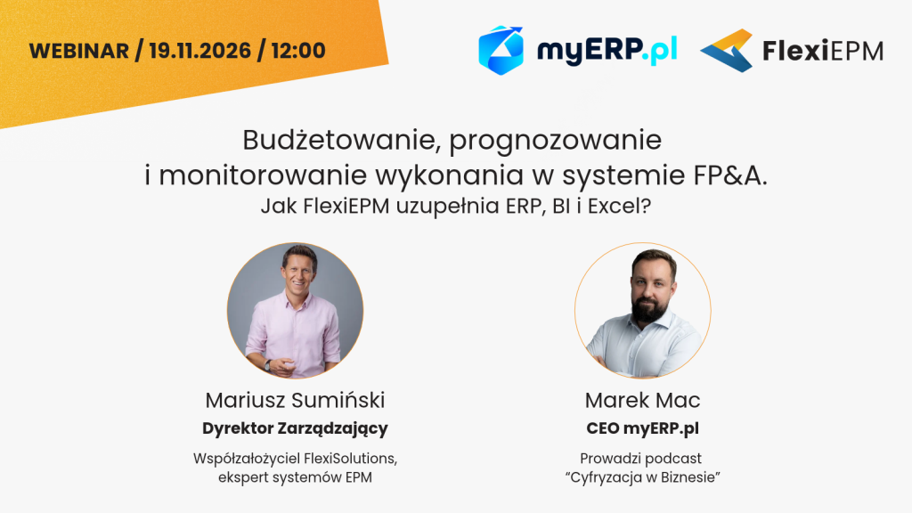Webinar: Budżetowanie, prognozowanie i monitorowanie wykonania w systemie FP&A.